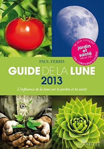 Livrenpoche : Guide de la lune 2013 - Paul Ferris - Livre