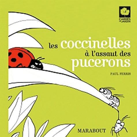 Livrenpoche : Les coccinelles à l'assaut des pucerons - Paul Ferris - Livre