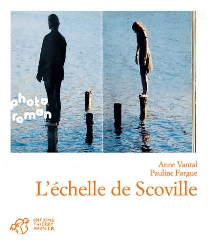 Livrenpoche : L'échelle de scoville - Anne Vantal - Livre