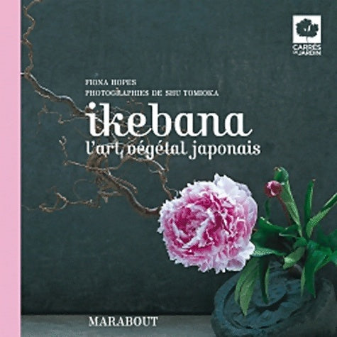 Livrenpoche : Ikebana l'art végétal japonais - Fiona Hopes - Livre