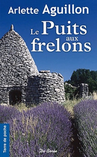 Livrenpoche : Puits aux frelons (le) - Arlette Aguillon - Livre