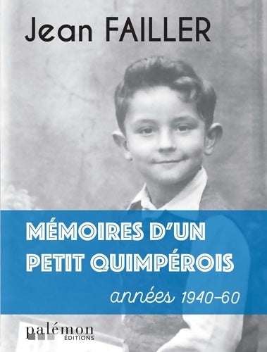 Livrenpoche : Mémoires d'un petit quimpérois - Jean Failler - Livre