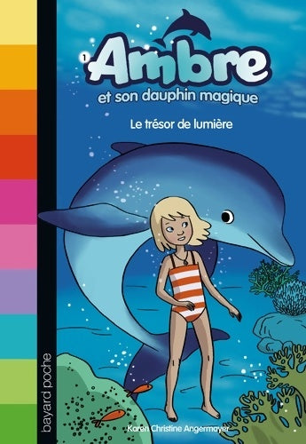 Livrenpoche : Le trÉsor de lumiÈre - Karen Christine Angermayer - Livre