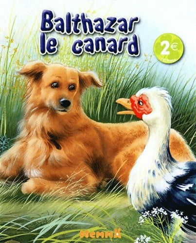 Livrenpoche : Balthazar le canard - Catherine Salembier - Livre