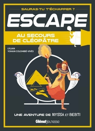 Livrenpoche : Escape ! au secours de cléopâtre - Lylian - Livre