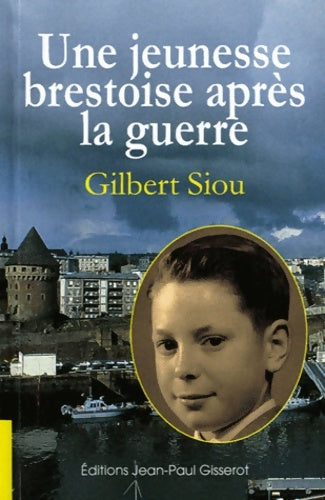 Livrenpoche : Une jeunesse brestoise après la guerre - Gilbert Siou - Livre