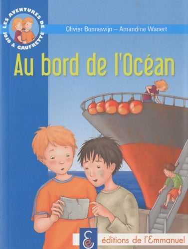 Livrenpoche : Les aventures de jojo et gaufrette Tome V : Au bord de l'océan - Olivier Bonnewijn - Livre