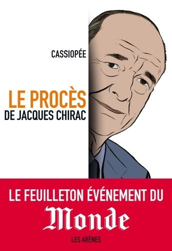 Livrenpoche : Le procès de jacques Chirac - Cassiopée - Livre