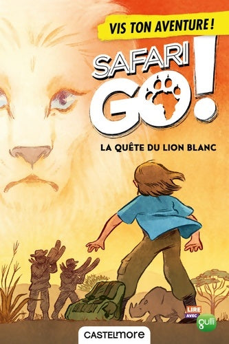 Livrenpoche : La quête du lion blanc - ton aventure safari go ! - Julie Perrin - Livre