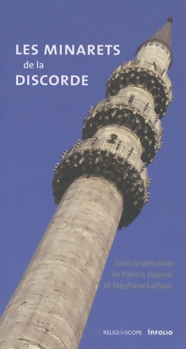 Livrenpoche : Les minarets de la discorde. Eclairage sur un débat suisse et européen - Collectif - Livre