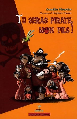 Livrenpoche : Tu seras pirate mon fils - Heurtier Annelise - Livre