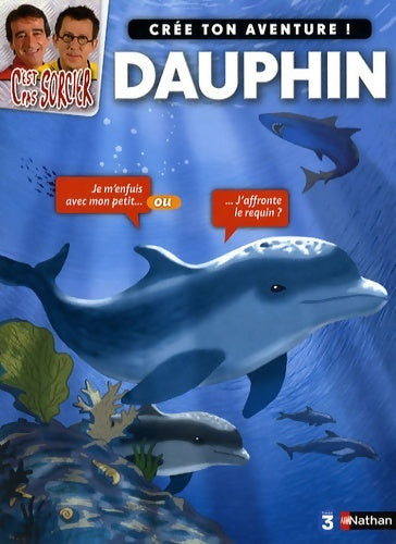 Livrenpoche : Cps cree ton aventure dauphin - Madeleine Deny - Livre