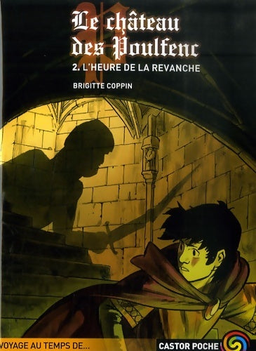 Livrenpoche : château des poulfenc t. 2 (le) - Coppin Brigitte - Livre