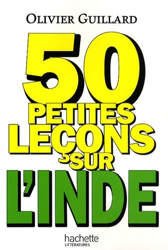 Livrenpoche : 50 petites leçons sur l'inde - Olivier Guillard - Livre