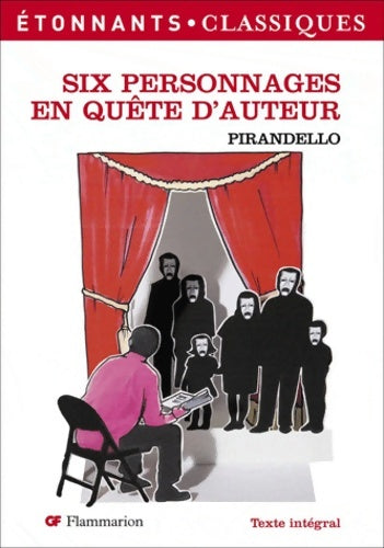 Livrenpoche : Six personnages en quÊte d'auteur (nlle couv) - Luigi Pirandello - Livre