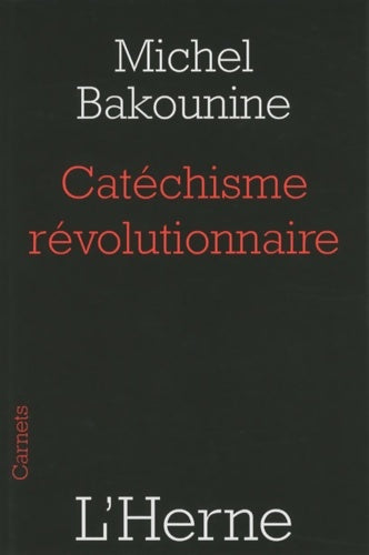 Livrenpoche : catéchisme revolutionnaire - Mikhail Bakounine - Livre