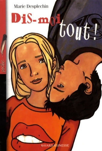 Livrenpoche : Dis-moi tout ed2008 - Marie Desplechin - Livre