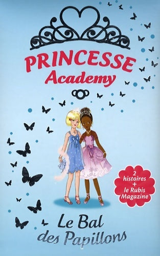 Livrenpoche : Princesse academy - hors-série - le bal des papillons - Vivian French - Livre