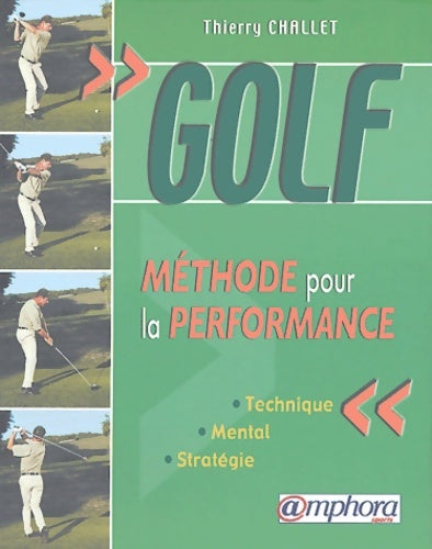Livrenpoche : Golf : Méthode pour la performance - Thierry Challet - Livre