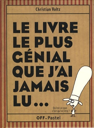 Livrenpoche : Livre le plus Génial que j ai jamais lu - Christian Voltz - Livre