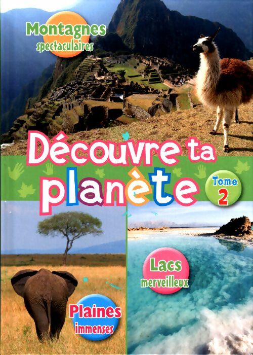 Livrenpoche : Découvre ta planète Tome II - Collectif - Livre