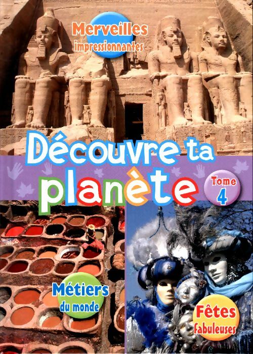 Livrenpoche : Découvre ta planète Tome IV - Collectif - Livre