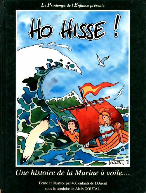 Livrenpoche : Ho hisse ! Une histoire de la marine à voile... - Collectif - Livre