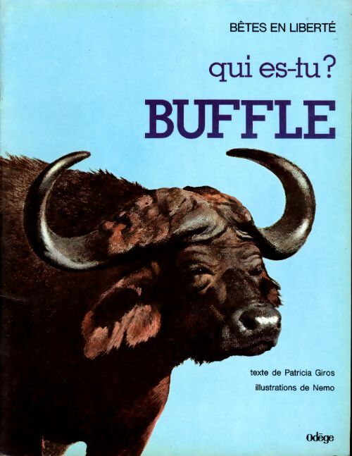 Livrenpoche : Qui es tu ? Buffle - Patricia Giros - Livre