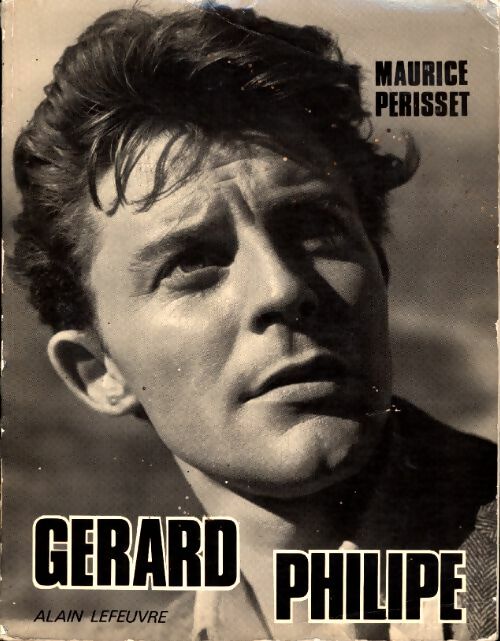 Livrenpoche : Gérard Philippe ou la jeunesse du monde - Maurice Perrisset - Livre