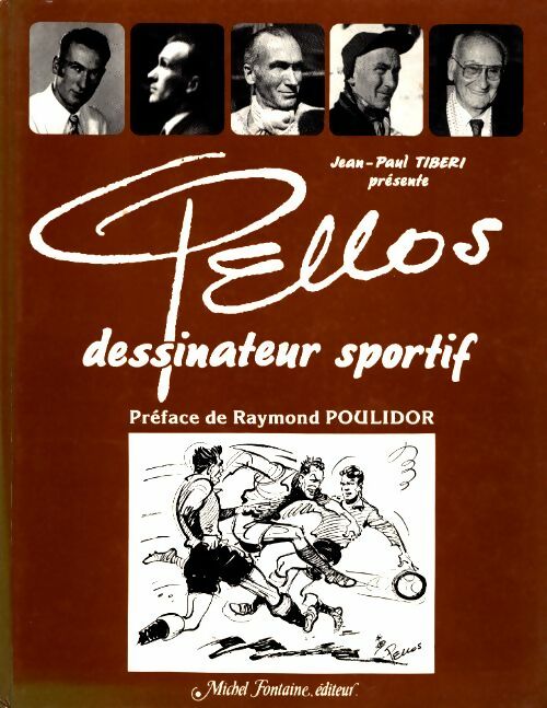 Livrenpoche : Pellos, dessinateur sportif - Jean-Paul Tibéri - Livre