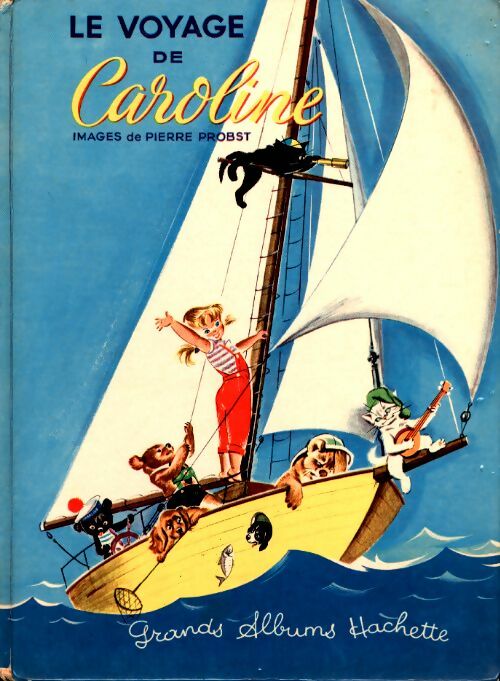 Le voyage de Caroline - Pierre Probst - Livre