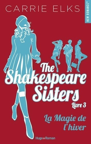 Livrenpoche : The Shakespeare sisters Tome III la magie de l'hiver Tome III (3) - Carrie Elks - Livre