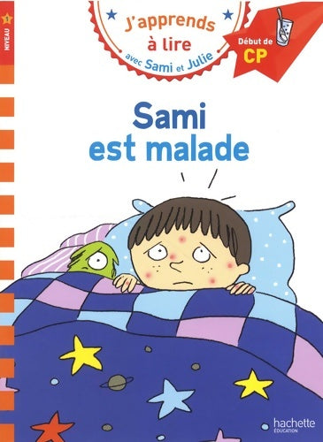Sami et Julie CP niveau 1 sami est malade - Léo Lamarche - Livre