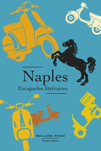 Livrenpoche : Naples escapades littéraires - Collectif - Livre