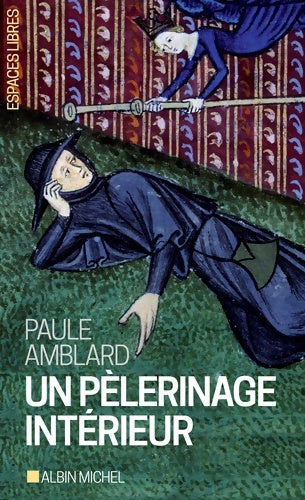 Livrenpoche : Un pèlerinage intérieur - Paule Amblard - Livre
