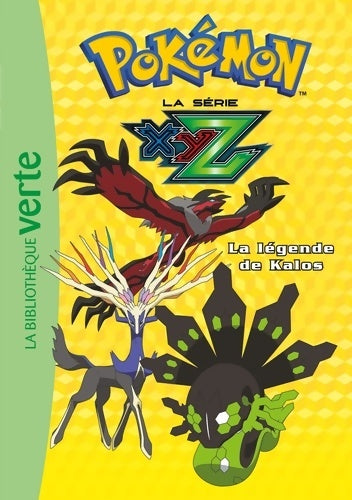 Livrenpoche : Pokémon 37 - la légende de kalos - Pokémon - Livre