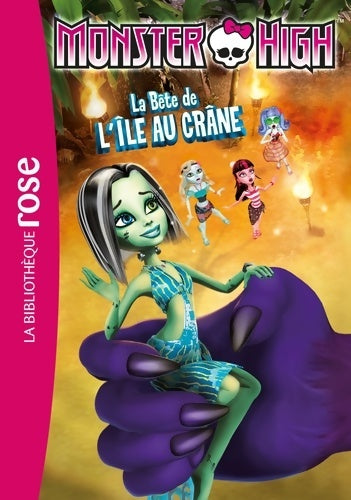 Livrenpoche : Monster high 10 - la bête de l'île au crâne - Mattel - Livre