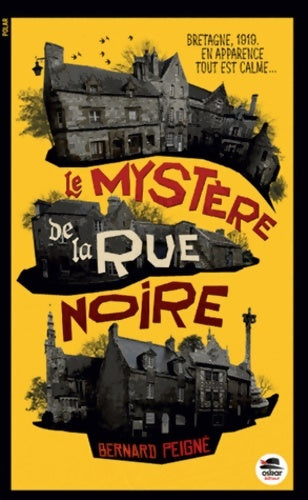 Livrenpoche : mystère de la rue noire (le) - Bernard Peigné - Livre