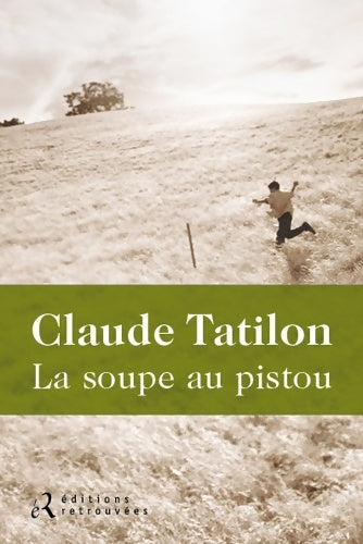 Livrenpoche : La soupe au pistou - Claude Tatilon - Livre