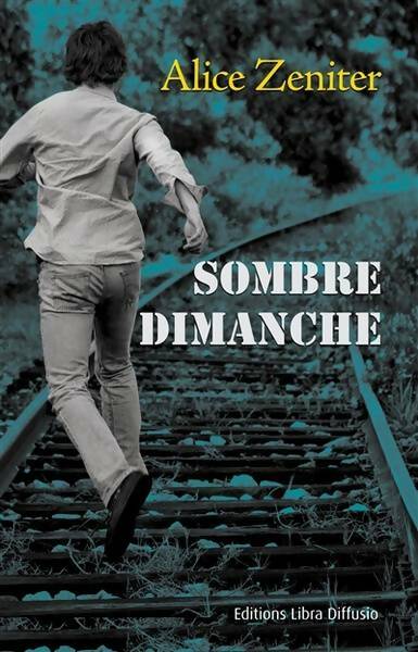 Livrenpoche : Sombre dimanche - Alice Zeniter - Livre