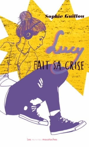 Livrenpoche : Lucy fait sa crise - Sophie Guillou - Livre