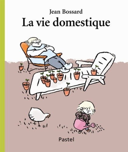 Livrenpoche : Vie domestique (la) - Bossard Jean - Livre