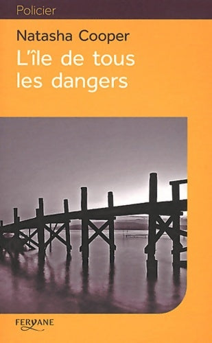 Livrenpoche : L'île de tous les dangers - Natasha Cooper - Livre
