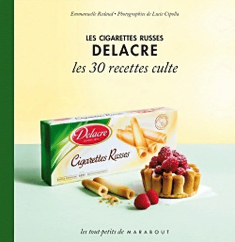Livrenpoche : Les cigarettes russes delacre - les 30 recettes culte - Emmanuelle redaud - Livre