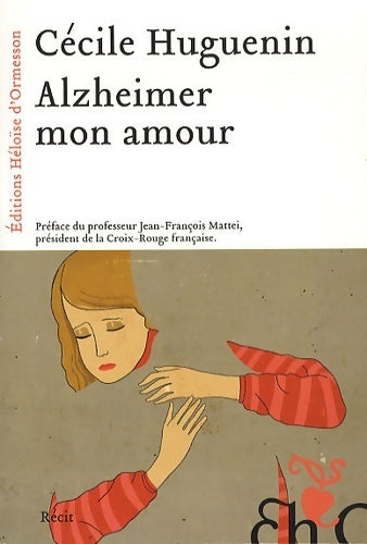 Livrenpoche : Alzheimer mon amour - Cécile Huguenin - Livre