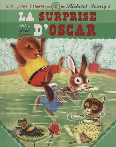 Livrenpoche : La suprise d'oscar - Patsy Scarry - Livre