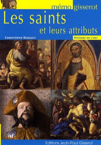 Livrenpoche : Saints et leurs attributs (les) - memo - Christophe Renault - Livre