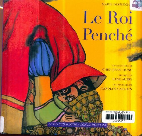 Livrenpoche : Le roi penché - Carolyn Carlson - Livre