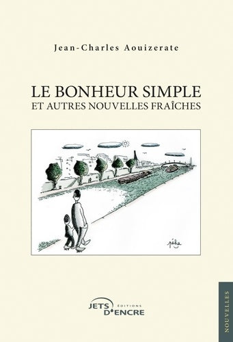 Livrenpoche : Le bonheur simple - Jean-charles Aouizerate - Livre