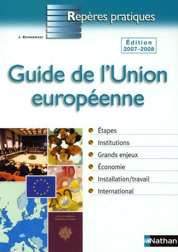 Livrenpoche : Guide de l'union europeenne - Jose Echkenazi - Livre